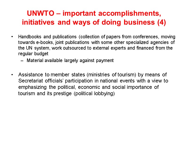UNWTO – important accomplishments, initiatives and ways of doing business (4) Handbooks and publications
